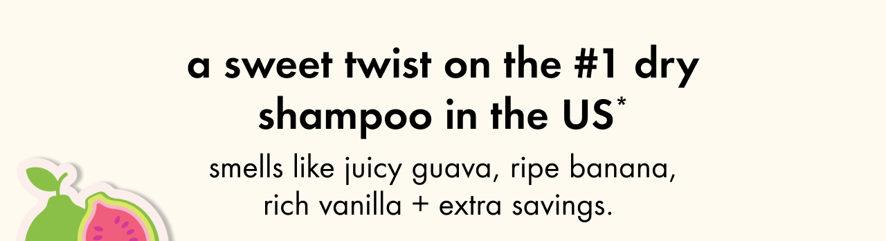#1 dry shampoo in US