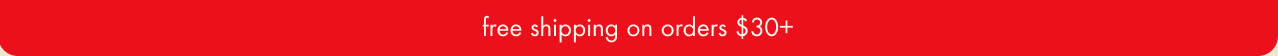 free shipping on orders $30+