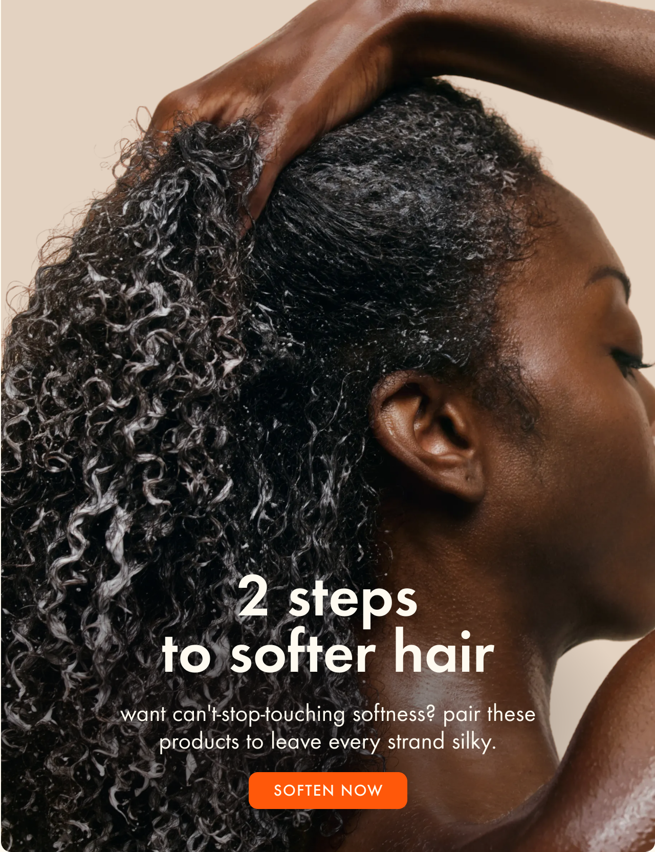 2 steps to softer hair 