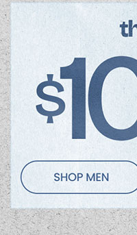 The Season's Best $10 & Up Fall Outfitting SHOP MEN