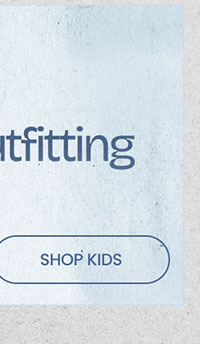 Final Hours $10 & Up Fall Outfitting SHOP KIDS