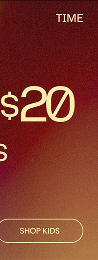 Limited Time $10 • $15 • $20 Fall Deals SHOP KIDS
