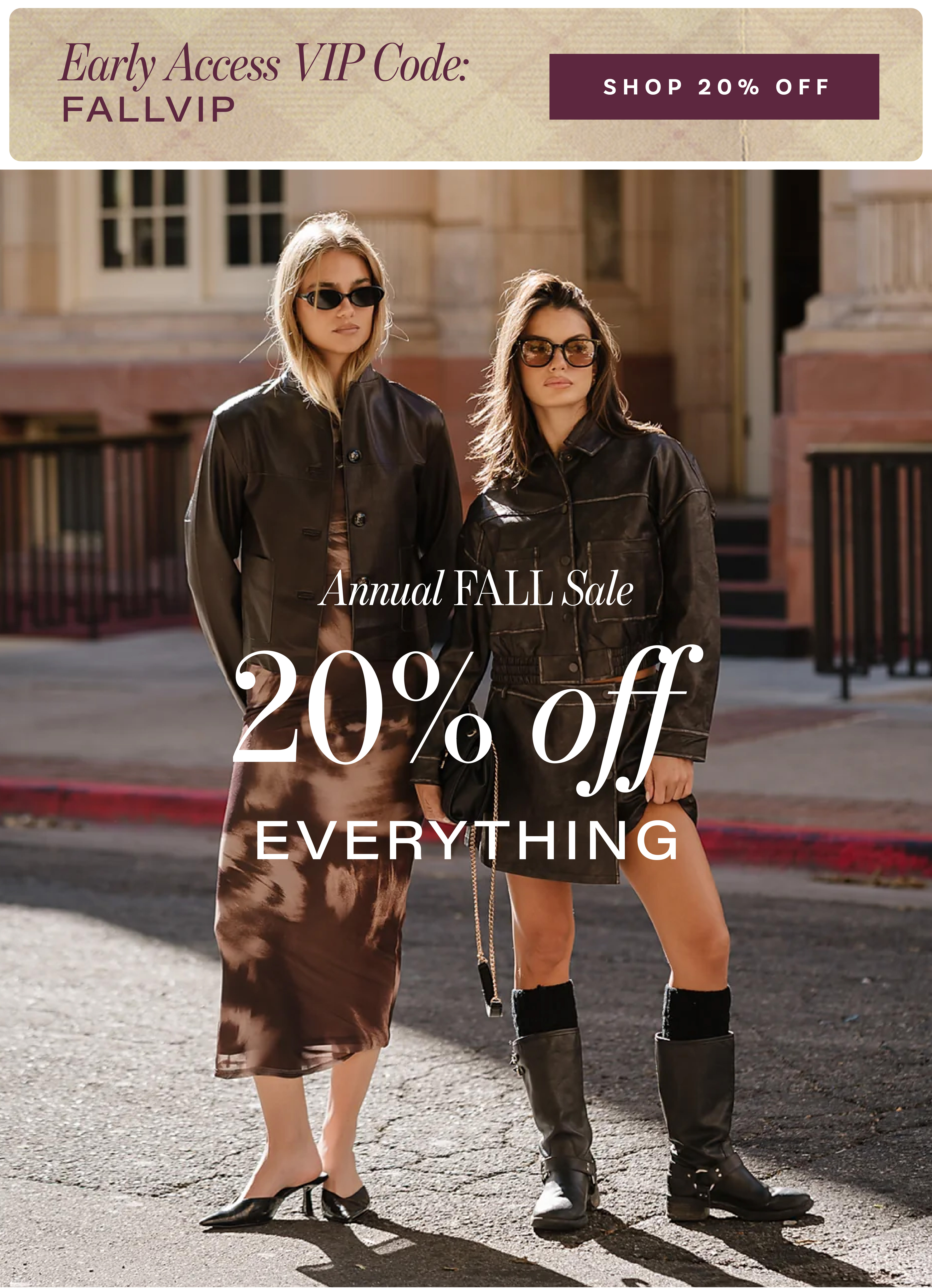 early acces vip code FALLVIP for 20% off