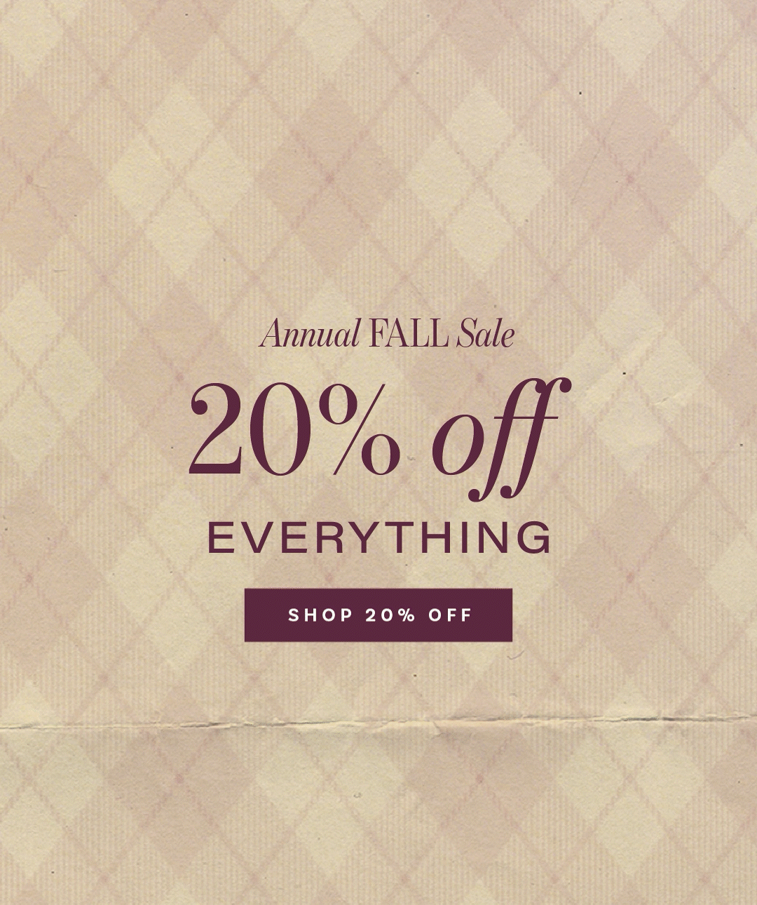 annual fall sale 20% off everything