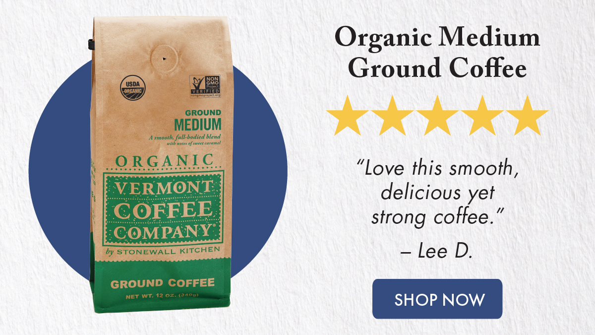 Organic Medium Ground Coffee ***** “Love this smooth, delicious yet strong coffee.” – Lee D.  Shop Now