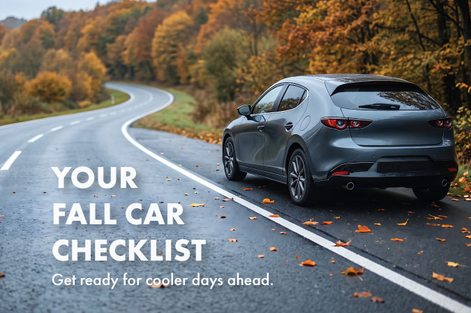 Your Fall Car Checklist. Get ready for cooler days ahead.