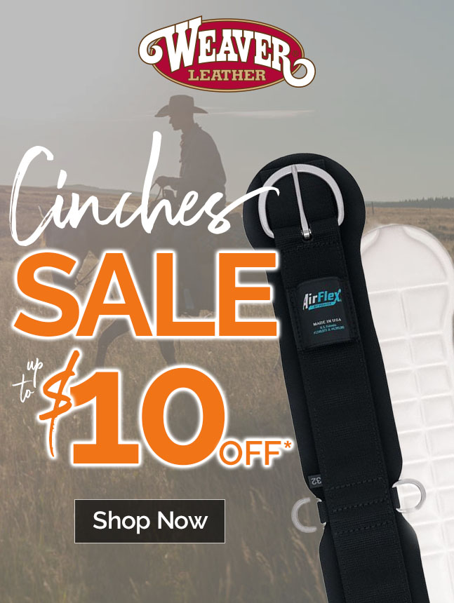 Weaver Leather Cinches Sale! Take up to $10 Off!