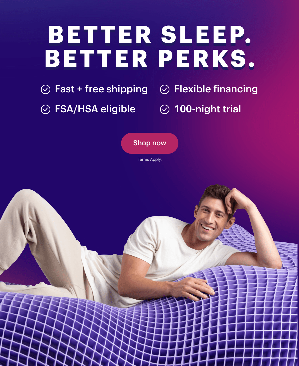Better sleep. Better perks.