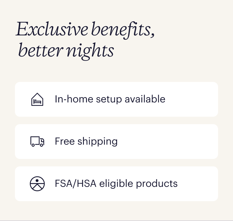 Exclusive benefits,  better nights