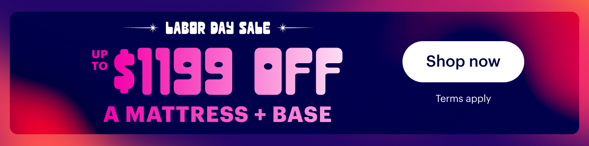 Up to $1199 off mattress + base