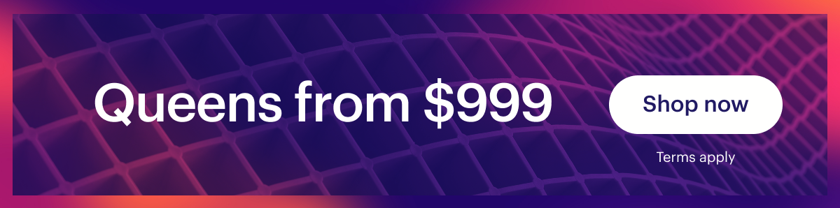 Queens from $999