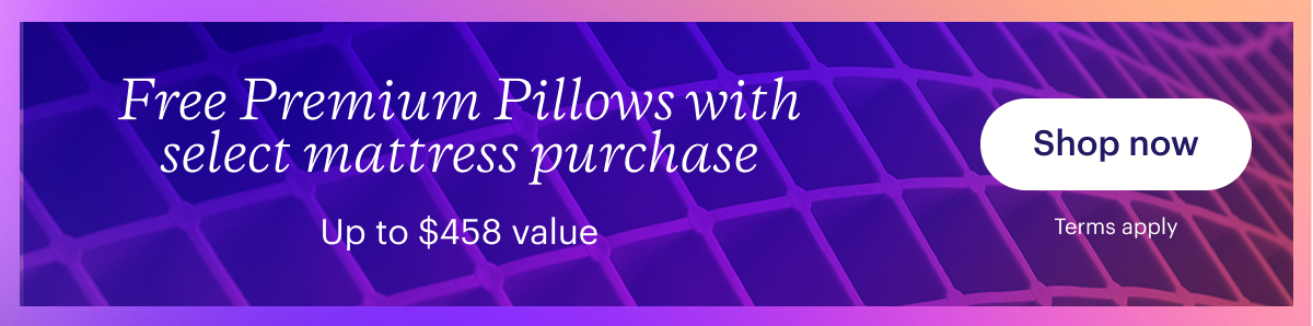 Free Premium Pillows with select mattress purchase