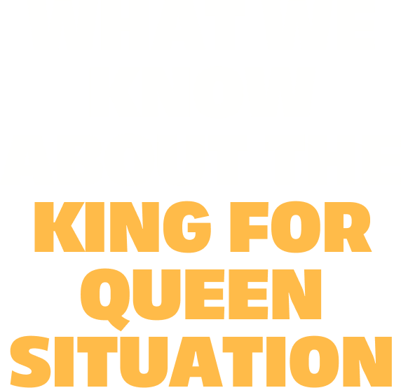 What we know about the king for queen situation