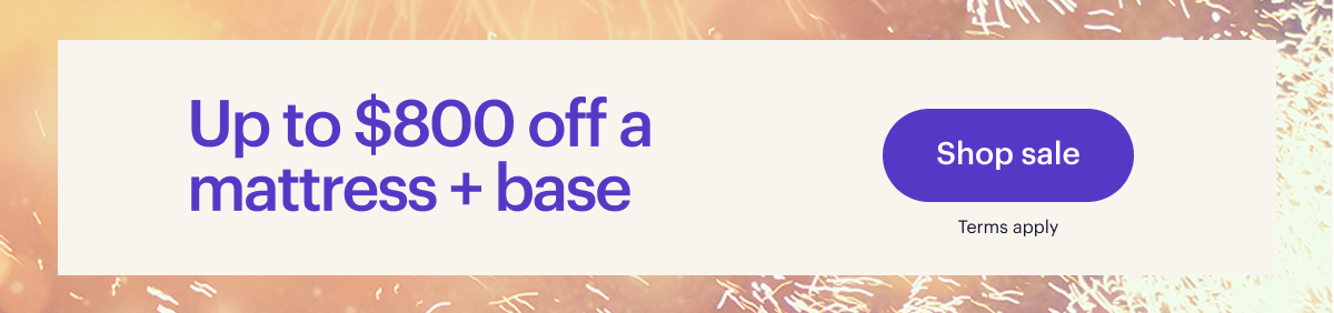 Up to $800 off a mattress + base
