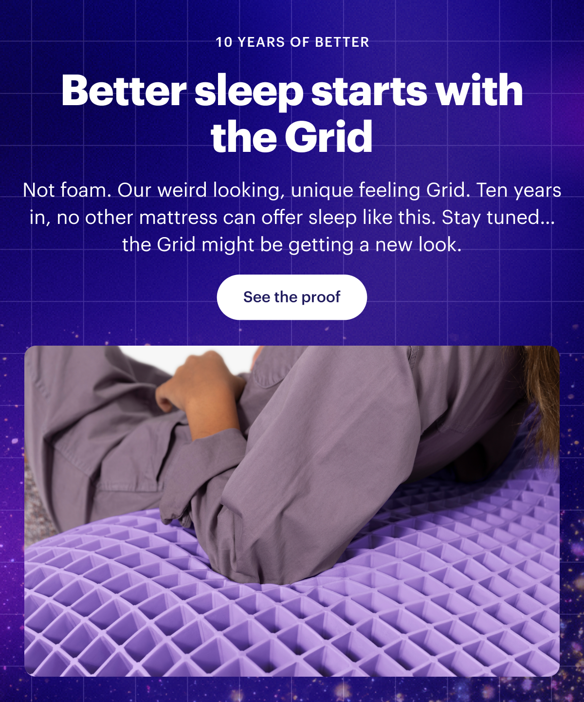 10 YEARS OF BETTER | Better sleep starts with the Grid