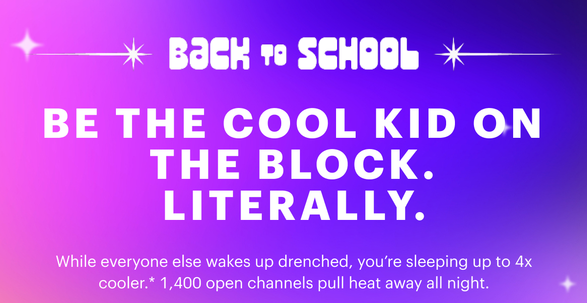 Be the cool kid on the block. Literally.