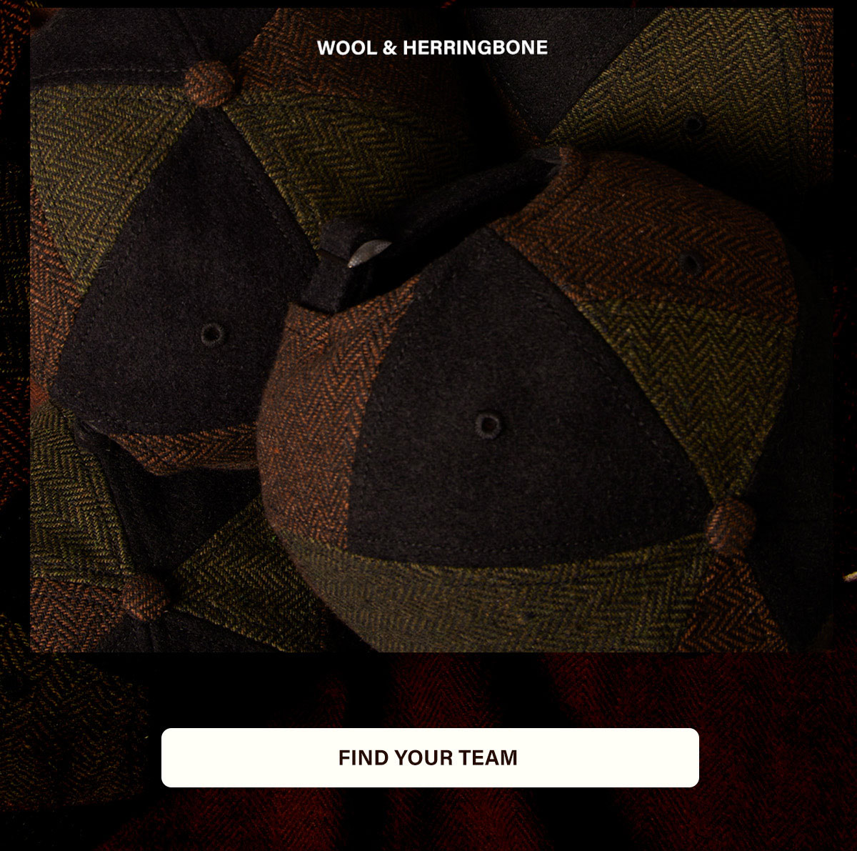 WOOL & HERRINGBONE | FIND YOUR TEAM