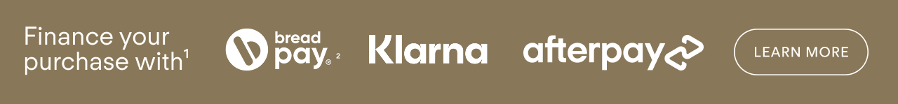 Finance your purchase with Bread pay, Klarna or Afterpay