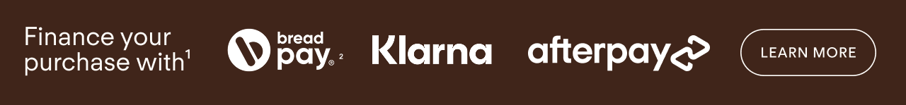 Finance your purchase with Bread pay, Klarna or Afterpay