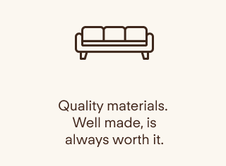 Quality materials.&nbsp; Well made, is always&nbsp;worth it.