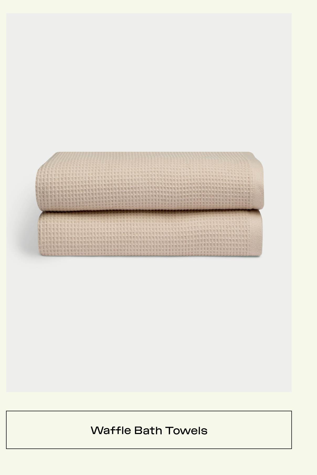 WAFFLE BATH TOWELS