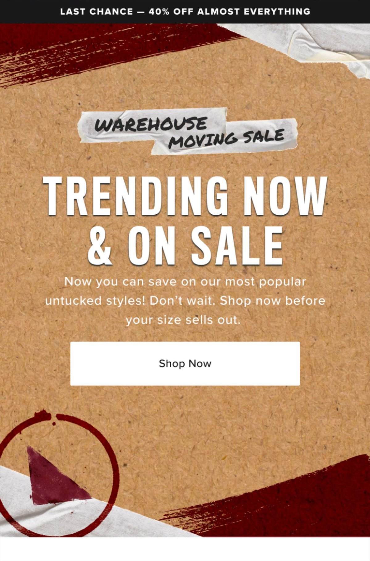 Last Chance for 40% Off Almost Everything