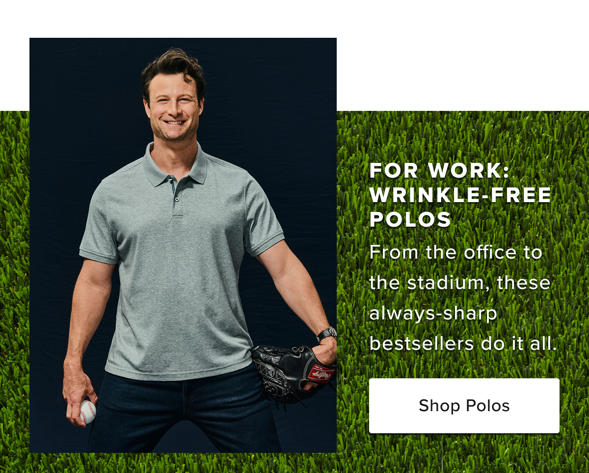 Shop these sweat-wicking and sharp bestselling polos—perfect to wear from the office to the stadium