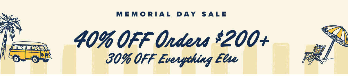 40% off orders $200+. 30% off everything else