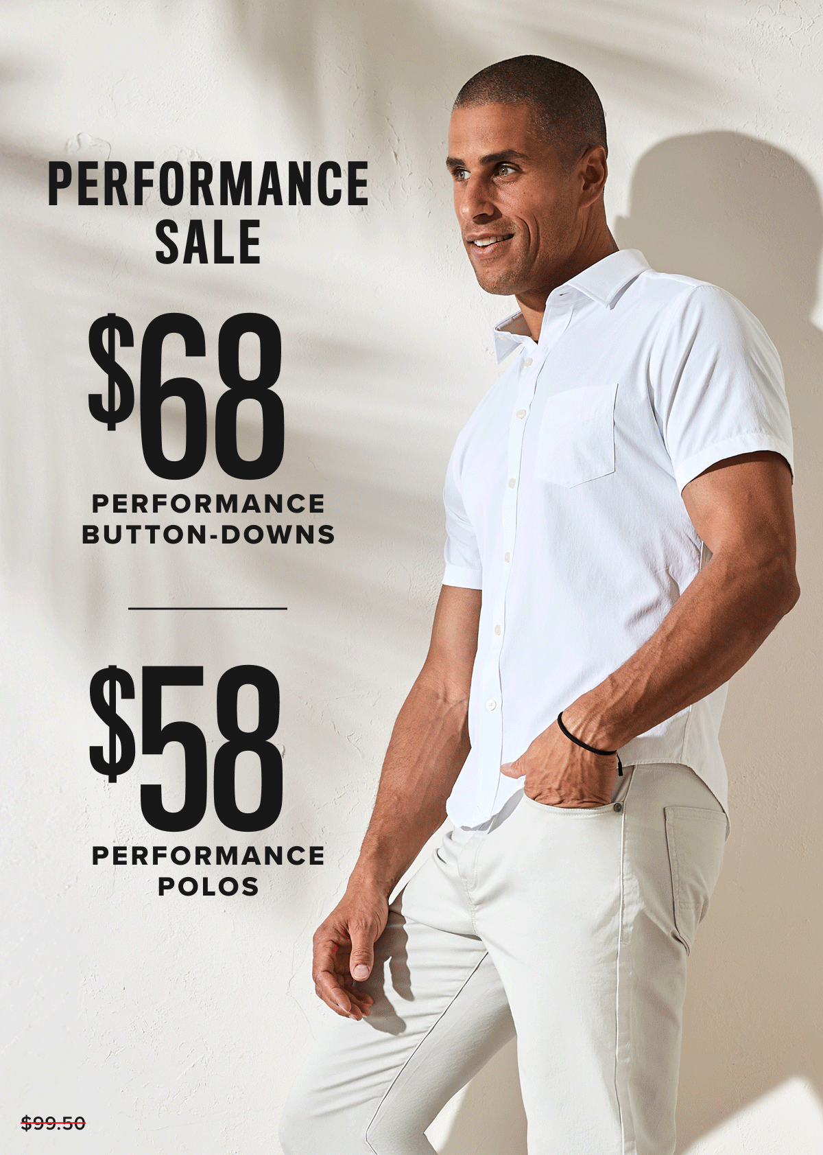 Performance Sale: shop $68 Performance Button-Downs and $58 Performance Polos