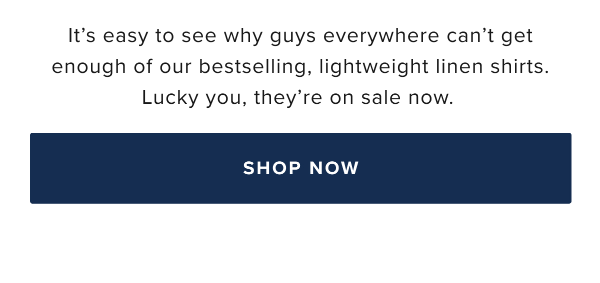 The UNTUCKit Summer Sale ends soon! Shop now to get linen shirts from $65 and bestselling pants & shorts form $45
