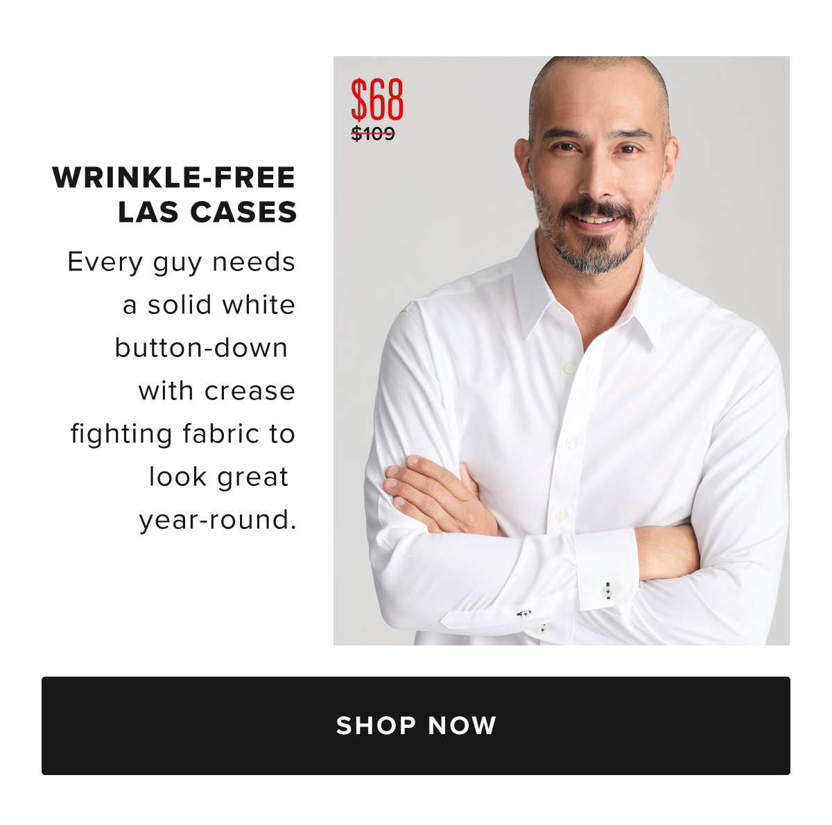 Wrinkle-Free Event: $68 Wrinkle-Free Button-Downs + $58 Wrinkle-Free Polos. Including the fan favorite Las Cases Shirts