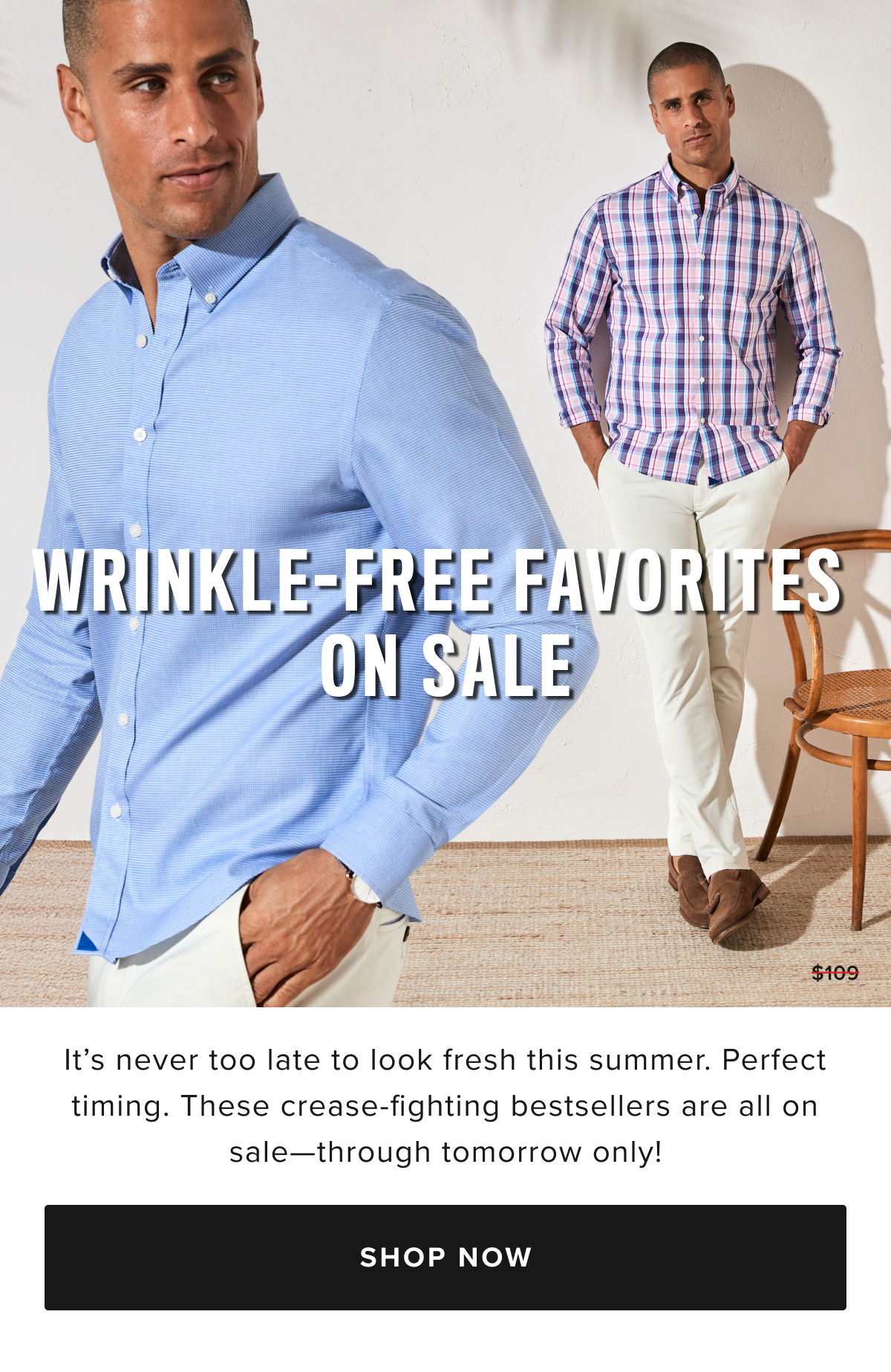 Wrinkle-Free sale is going on now! Shop $68 Wrinkle-Free Button-Downs and $58 Wrinkle-Free Polos. And For Her, shop $68 Bella Shirts!