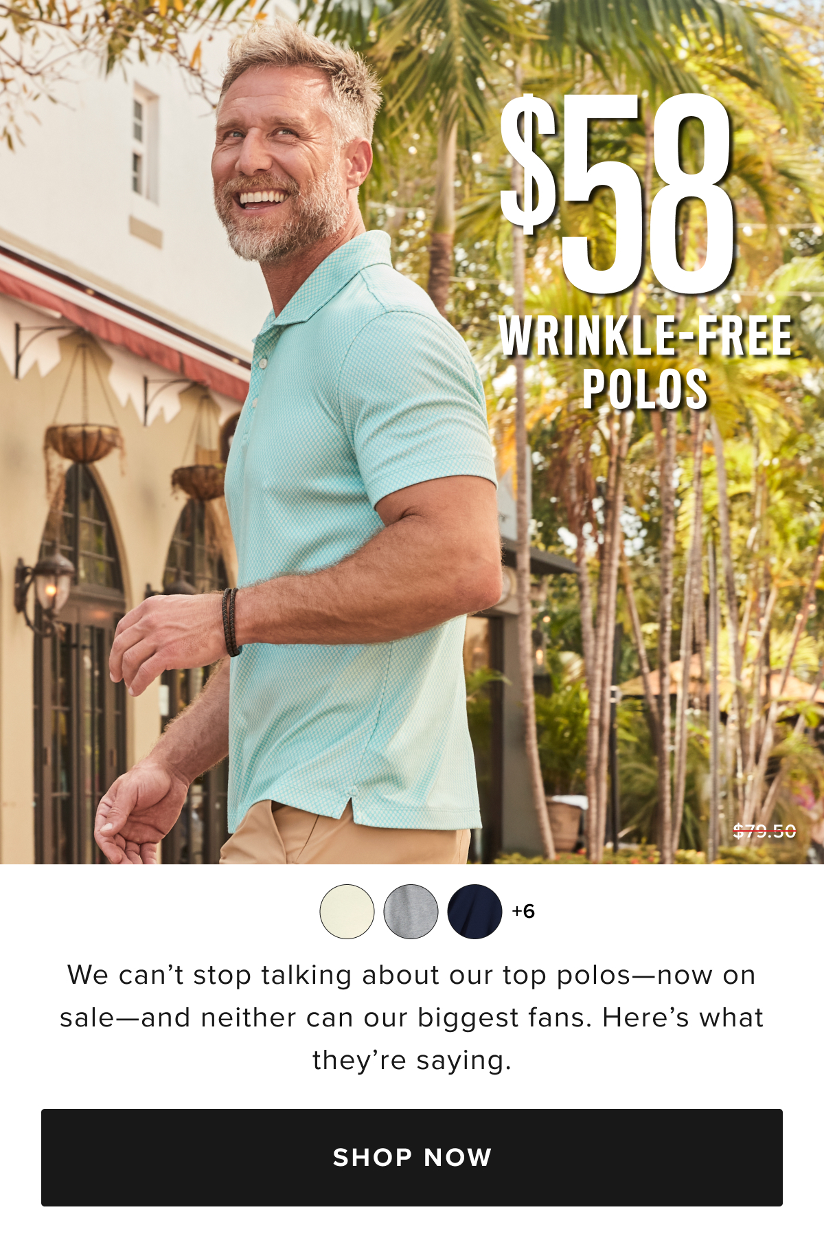 Wrinkle-Free Event is on now! Shop Polos now $58. Plus the Bella is now $50