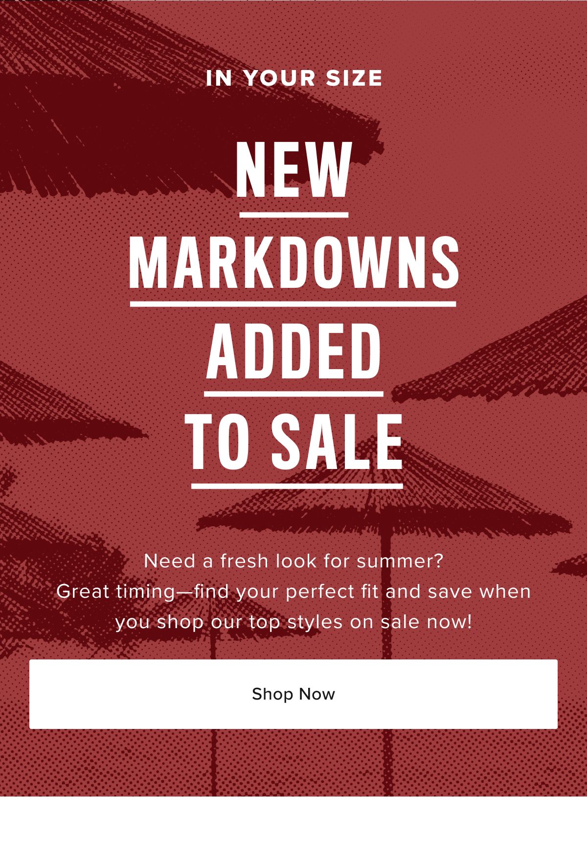 New Markdowns Added to Sale in Your Size