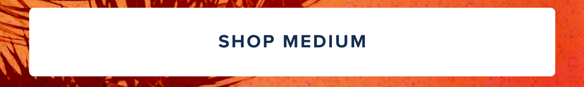 Shop Medium