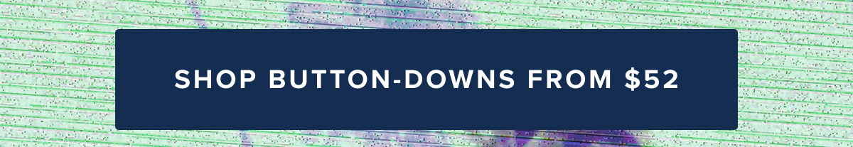 Shop Button-Downs From $52 Shop Button-Downs From $52