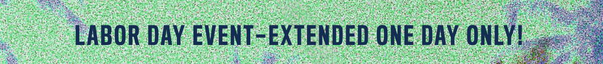 Labor Day Event 25% Off Everything