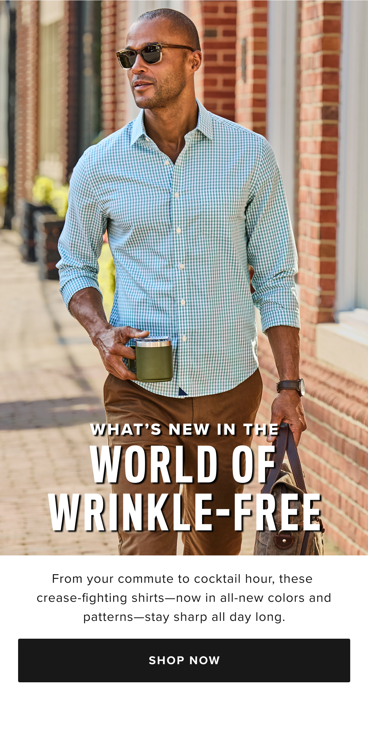 Say goodbye to ironing with UNTUCKit’s Wrinkle-Free Collection, designed for the man who values both style and convenience. Our wrinkle-free button-down shirts and polos are crafted to keep you looking sharp all day long, with fabrics that resist creasing and stay crisp throughout your busy schedule. Whether you’re working in the office, traveling, or enjoying a casual weekend, these shirts ensure you look polished without the hassle of an iron. Say goodbye to ironing with UNTUCKit’s Wrinkle-Free Collection, designed for the man who values both style and convenience. Our wrinkle-free button-down shirts and polos are crafted to keep you looking sharp all day long, with fabrics that resist creasing and stay crisp throughout your busy schedule. Whether you’re working in the office, traveling, or enjoying a casual weekend, these shirts ensure you look polished without the hassle of an iron.