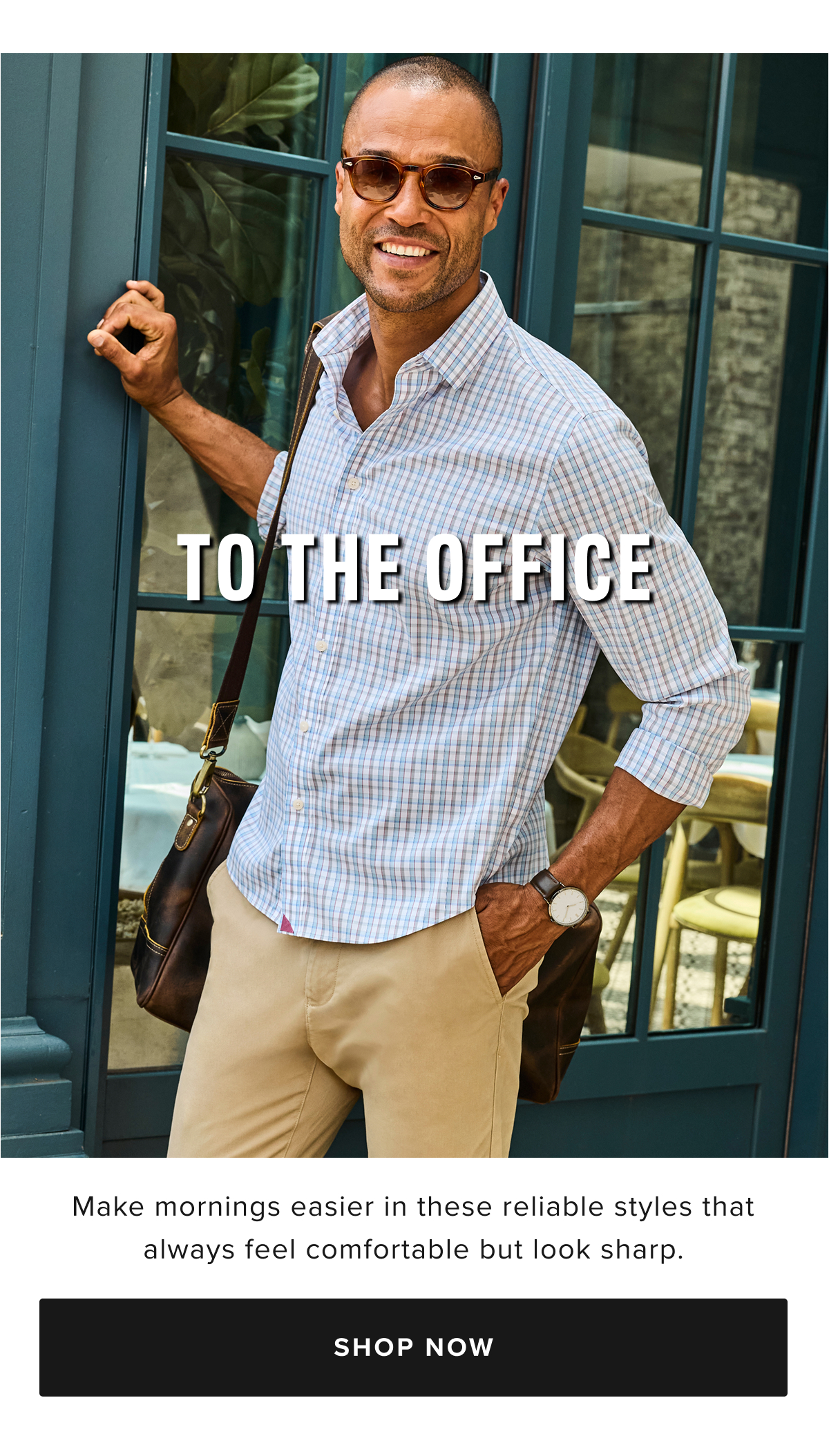 For The Office: Make a lasting impression in the workplace with our selection of men's shirts and professional button-up shirts for men. You’ll find the perfect balance of style and comfort. Our sport coats and blazers for men are perfect for adding a touch of class to any office look.