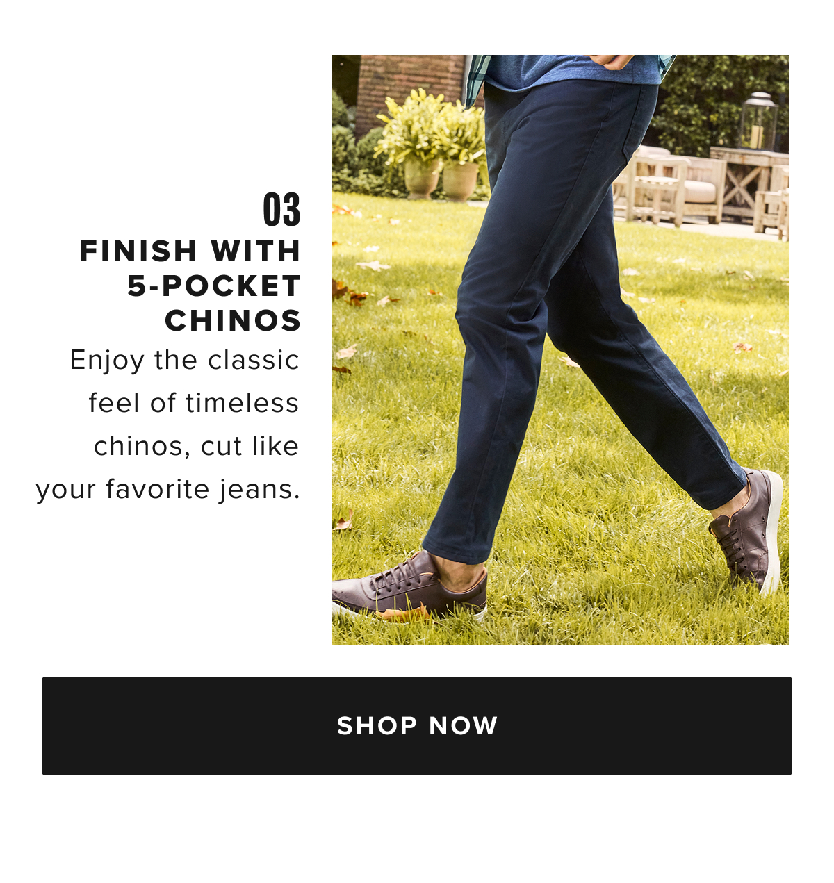 Shop Men’s Pants at UNTUCKit – Perfect Fit, Maximum Comfort  Discover the ideal pair of men’s pants at UNTUCKit, where style meets comfort. Our collection is designed with high-quality fabrics and just the right amount of stretch, ensuring all-day comfort without sacrificing a sharp, polished look. Whether you're dressing for the office, a casual day out, or a night on the town, UNTUCKit pants offer the perfect fit for every occasion.  From cool 5-pocket chinos to versatile dress pants, our styles are crafted to keep you looking sharp and feeling comfortable, no matter where your day takes you. Available in a variety of sizes and colors, UNTUCKit pants are built to complement your wardrobe with modern designs and a flawless fit.  Explore our collection of men’s pants online or visit your local UNTUCKit store to find the perfect pair today.