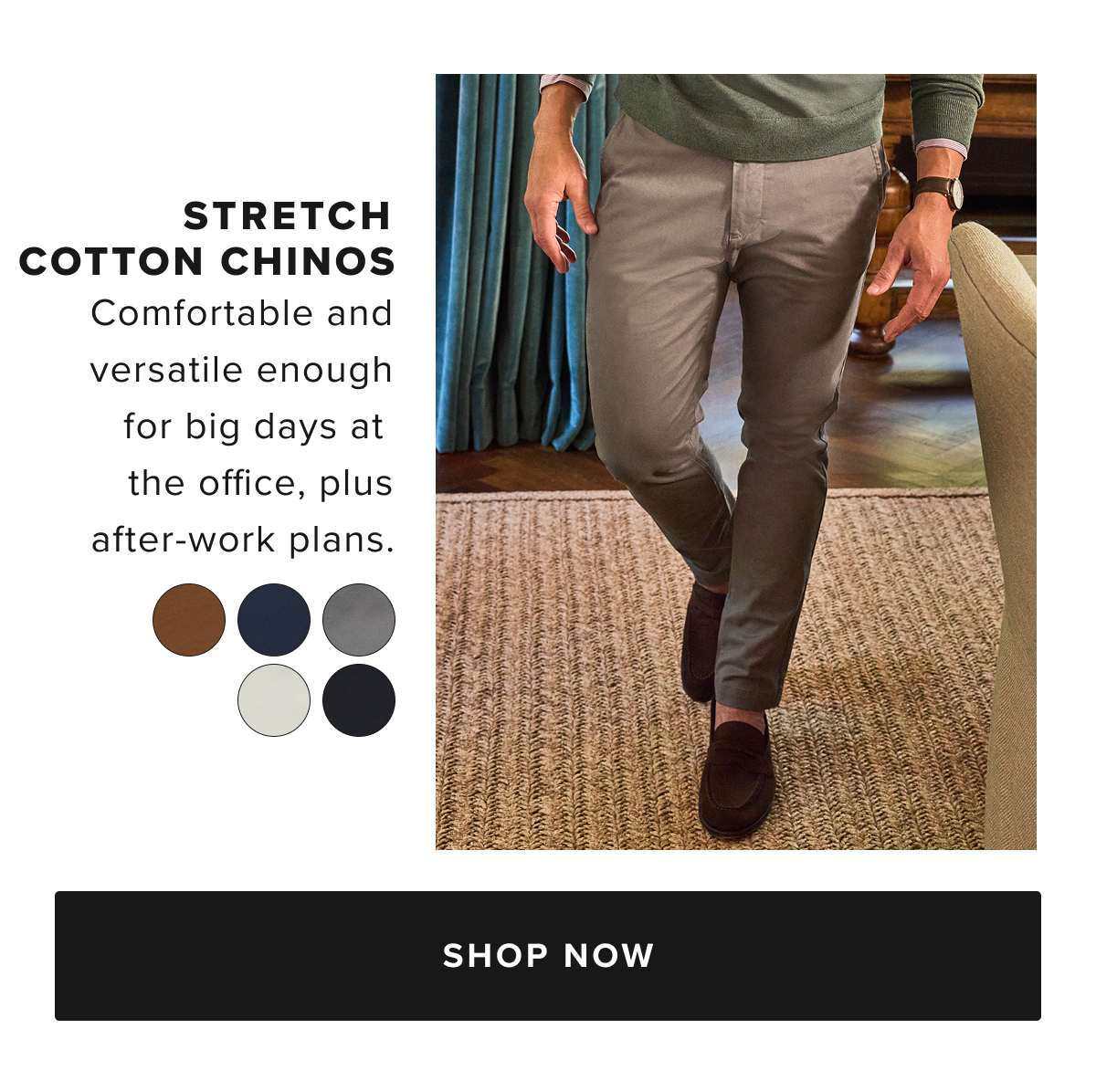 You don’t have to choose between style and comfort with our perfect-fitting pants. We've added a hint of stretch to supersoft cotton for all-day comfort that always looks great. These Classic Chinos perfectly complement any UNTUCKit shirt. Wear them with a traditional button-down for a polished look, or with a short-sleeve polo for easy style on the links.