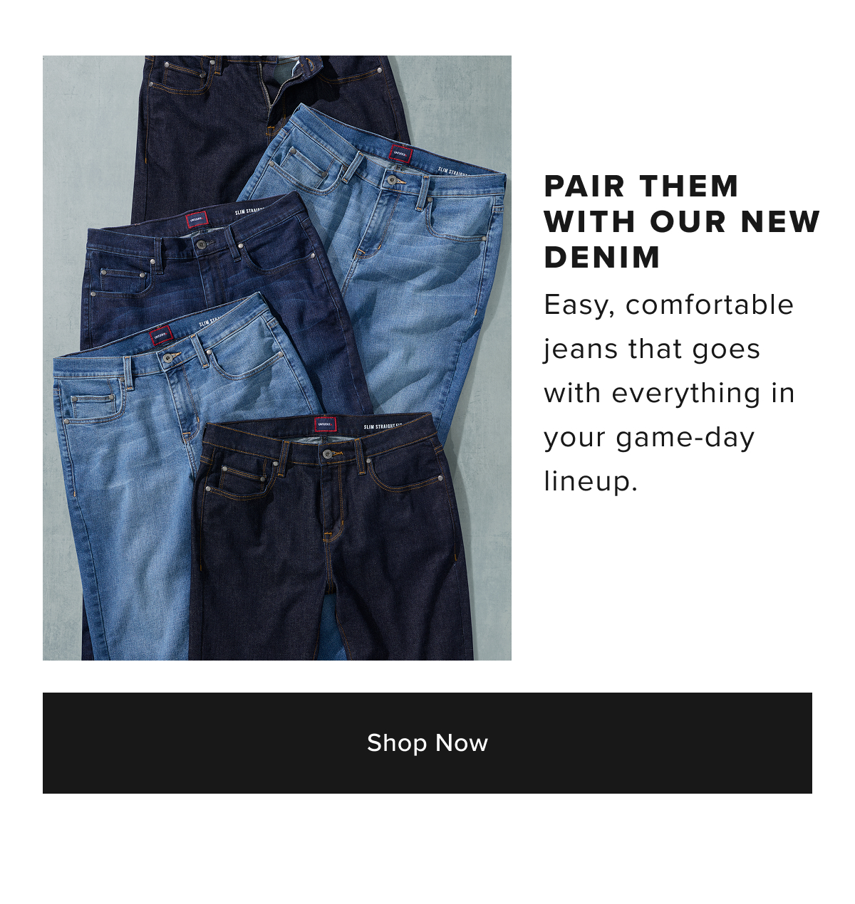 Shop Now- Our New Denim Shop Now- Our New Denim