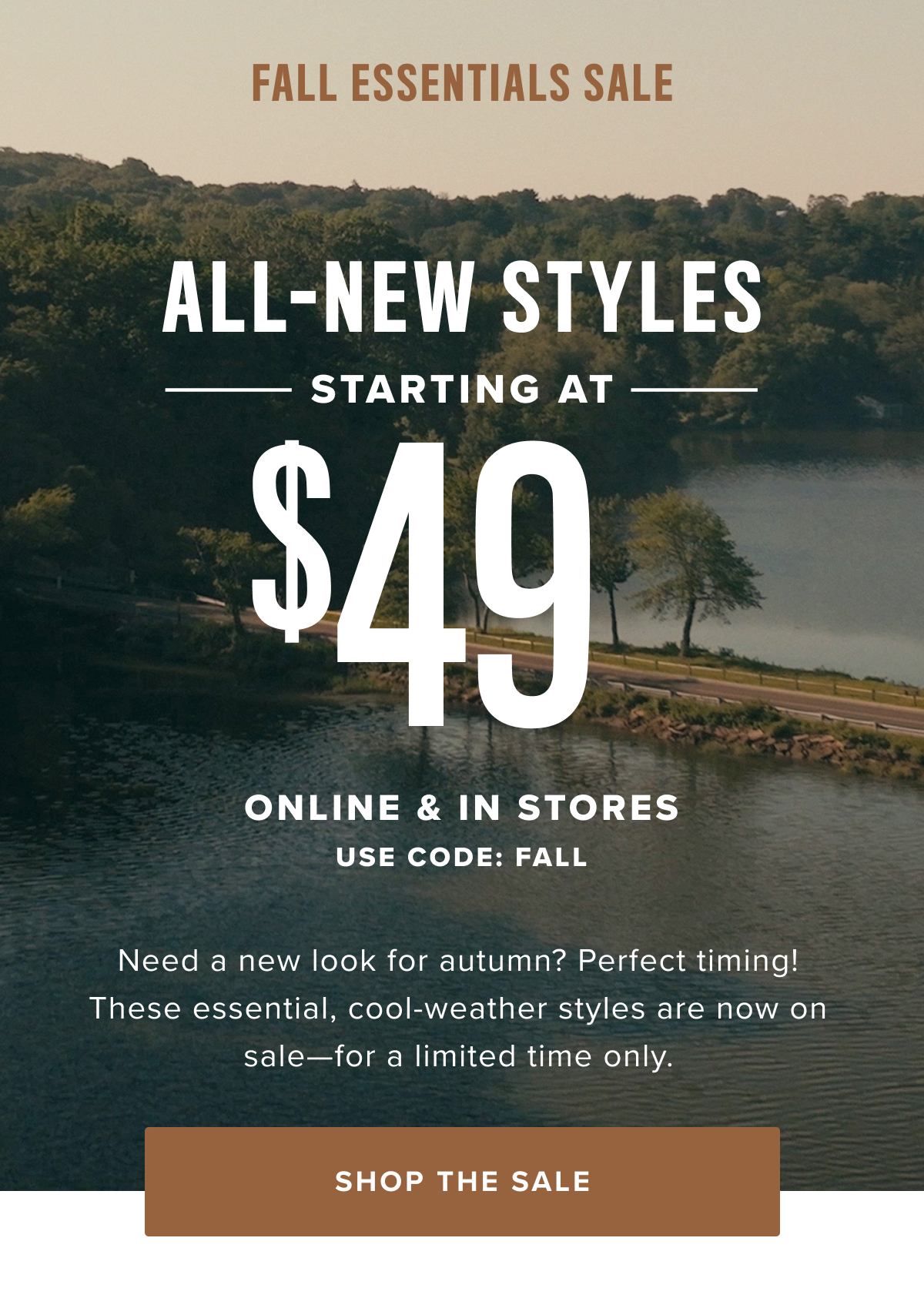 All-New Styles Starting at $49 All-New Styles Starting at $49