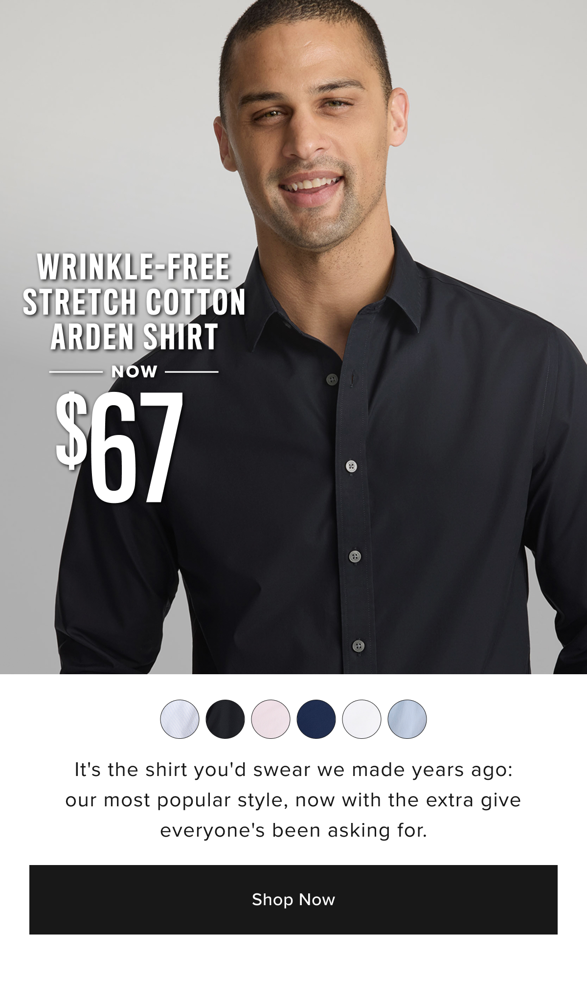 Now $67 Wrinkle-Free Stretch Cotten Arden Shirt