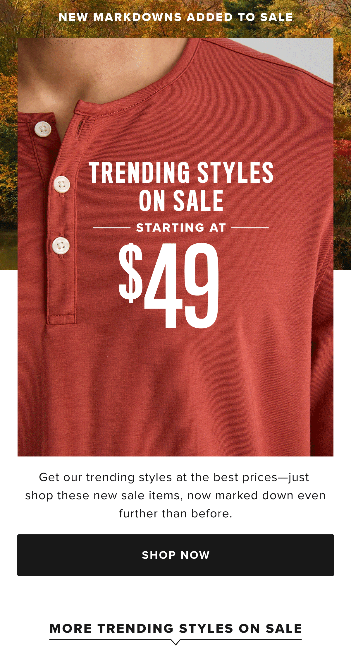 Trending Styles On Sale Starting at $40