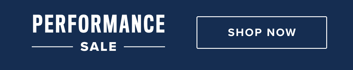 Performance Sale On Now Performance Sale On Now