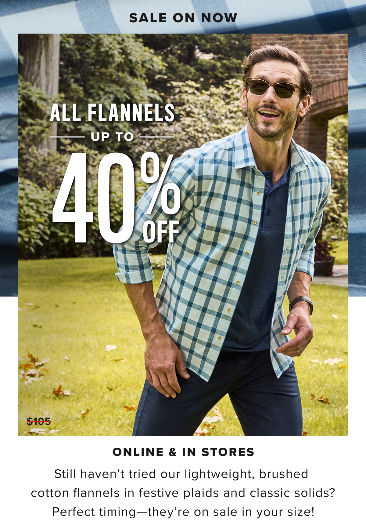 All Flannels Now $72
