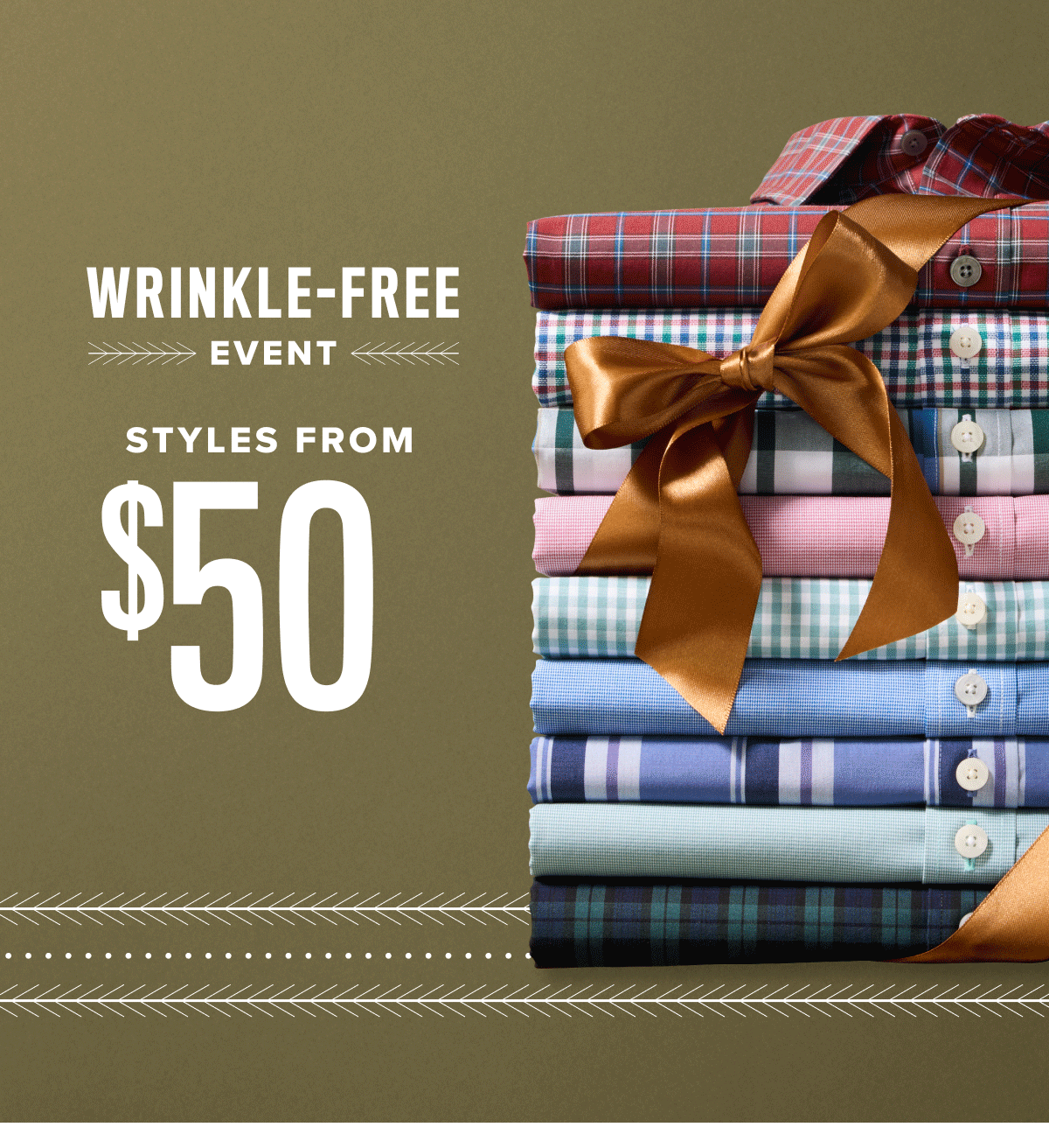 Wrinkle-Free Event: Styles From $50 Wrinkle-Free Event: Styles From $50