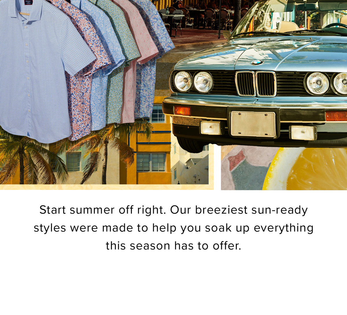 UNTUCKit has you covered in styles made to make you look and feel cool! Shop Wrinkle-Resistant Linen Shirts, Performance Polos, Hari Mari Flip-Flip, Beyond Shorts and Women's Dresses perfecting for beating the summer heat