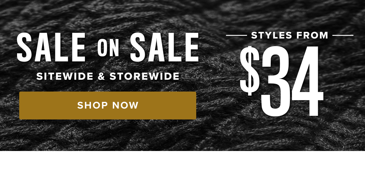 Sale on Sale: Styles From $34